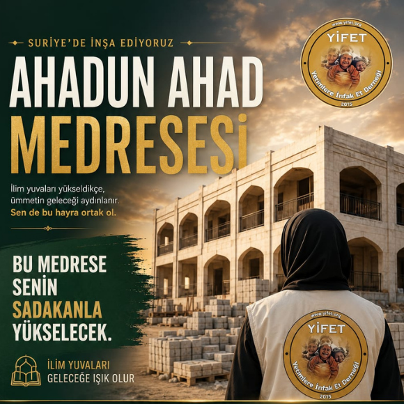 Ahadun Ahad Medresesi Desteği